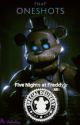 FNaF Oneshots (Ongoing, Requests Welcome) by The_Doctor_Valentine