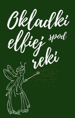 Okładki spod elfiej ręki by Las_Elfow