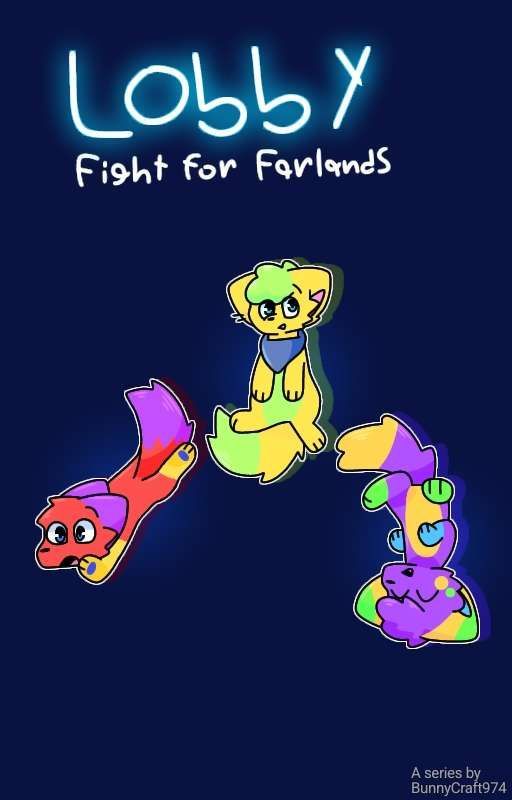 Lobby: Fight for Farlands by Bunnycraft974