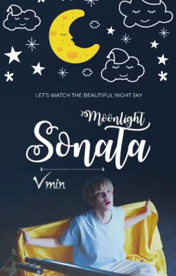 Moonlight Sonata || Vmin || Friendship/Family ✔✔️ cover