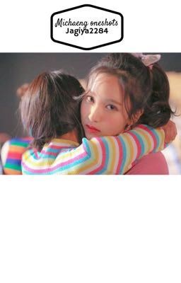 Michaeng Oneshots cover