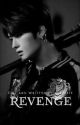 🌷[16] Revenge|[MinChan] by thevee19