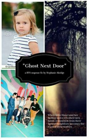 Ghost Next Door by StephanieAkridge0