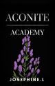 ACONITE ACADEMY (girlxgirlxgirl) by FannyJosefina