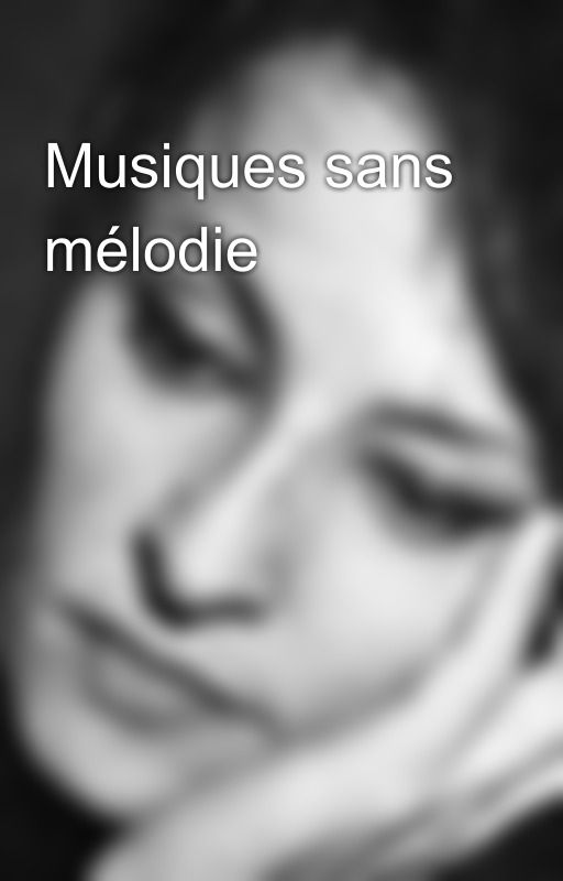 Musiques sans mélodie by barbaraginsburg