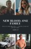 New Blood, One Family 