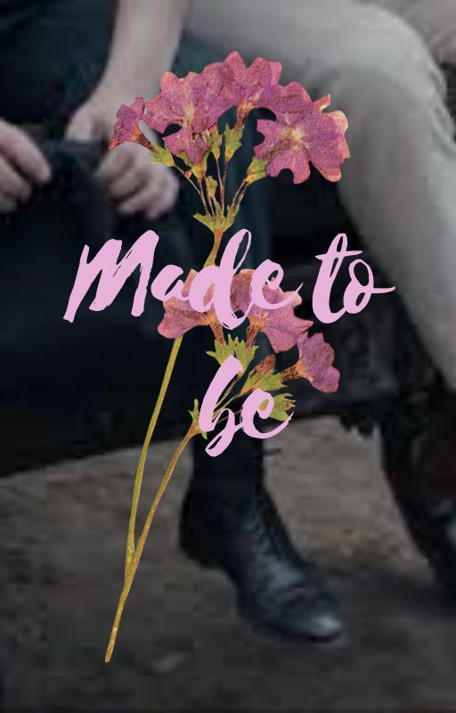 Made To Be, A holmesbury fanfic by Mistgirl46