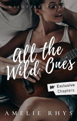 All The Wild Ones | Wildfire Series cover