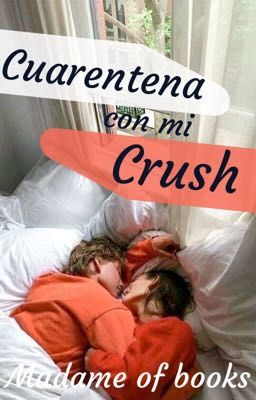 Cuarentena con mi crush cover