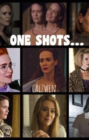 Sarah Paulson ~ One Shots!  by calzwen