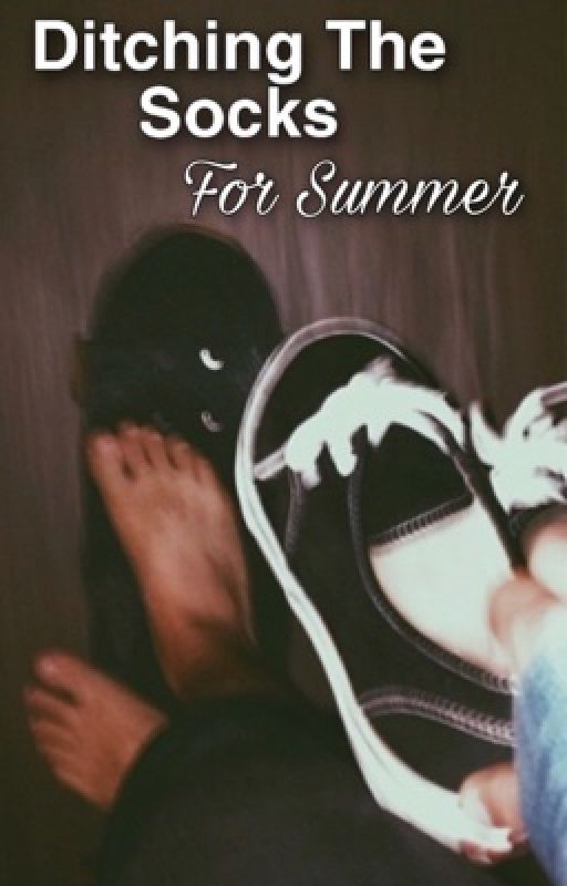 Ditching The Socks For Summer (A GAY FOOT FETISH STORY) by uunnknowwnn1010