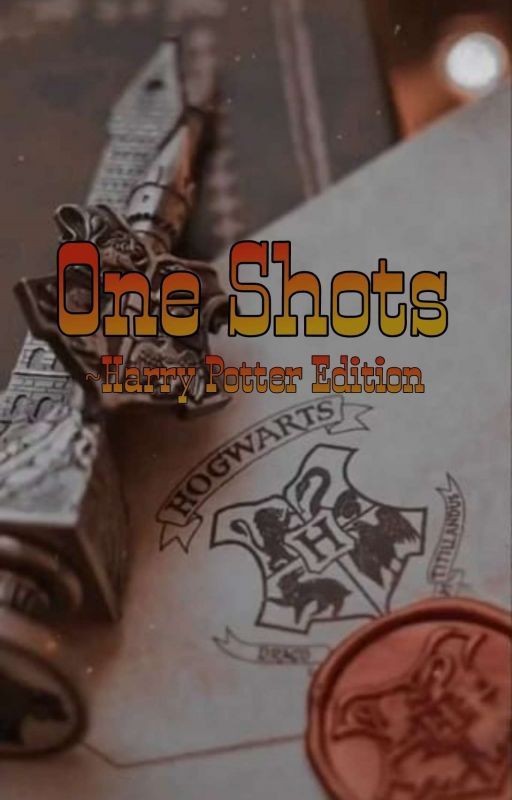 One Shots ~Harry Potter Edition [Requests Closed] by melisasnextchapter