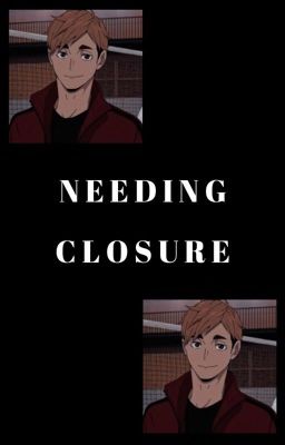 Needing Closure [✔️] cover