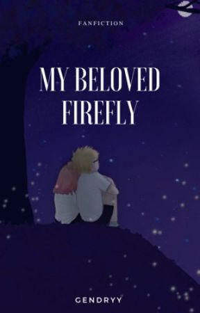 My beloved firefly by Gendryy