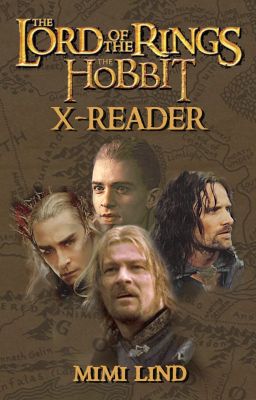 Lord of the Rings x-Reader // Legolas, Thranduil, Boromir, Aragorn cover