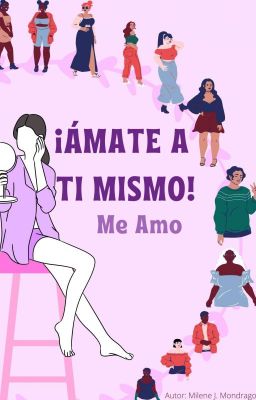 ¡ ÁMATE A  TI MISMO!...Me Amo cover