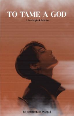 to tame a god | jungkook x reader cover