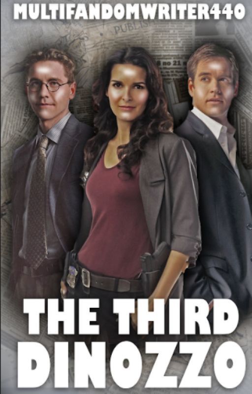 The Third DiNozzo by MultifandomWriter440