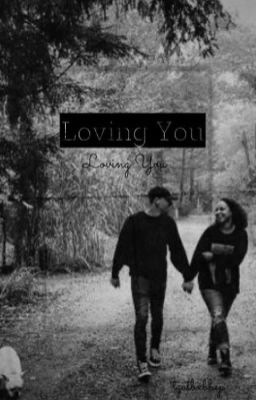 Loving You {UNDER CONSTRUCTION} cover