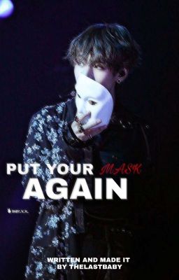 ~Put Your Mask Again~  [AU TAEKOOK]|| 3 cover