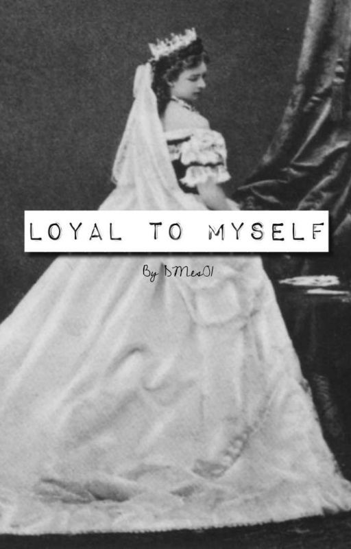 Loyal to Myself by DMes01