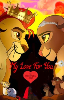 My Love For You | THE LION GUARD | Kion x Rani cover