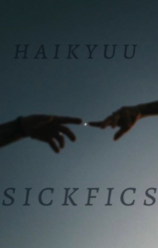 haikyuu sickfics by hotphoenix