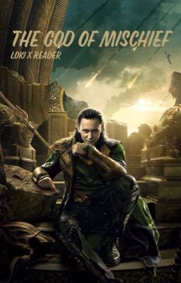 The god of mischief: Loki x reader cover