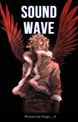 Sound Wave - Hawks x Reader cover