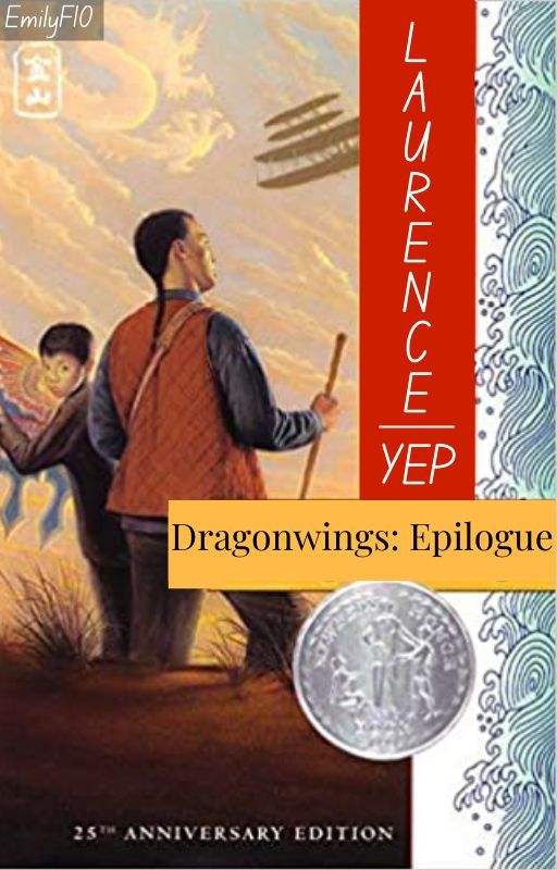 Dragonwings: Epilogue by EmilyF10