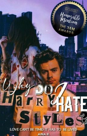 Why do I hate Harry Styles? by DreamingBud