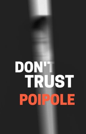 DON'T TRUST POIPOLE!!! by Freefreeyou