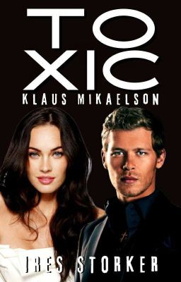 Toxic × Klaus Mikaelson ×  cover