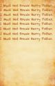 I Must Not Break Harry Potter by Sweet_Wing_King101