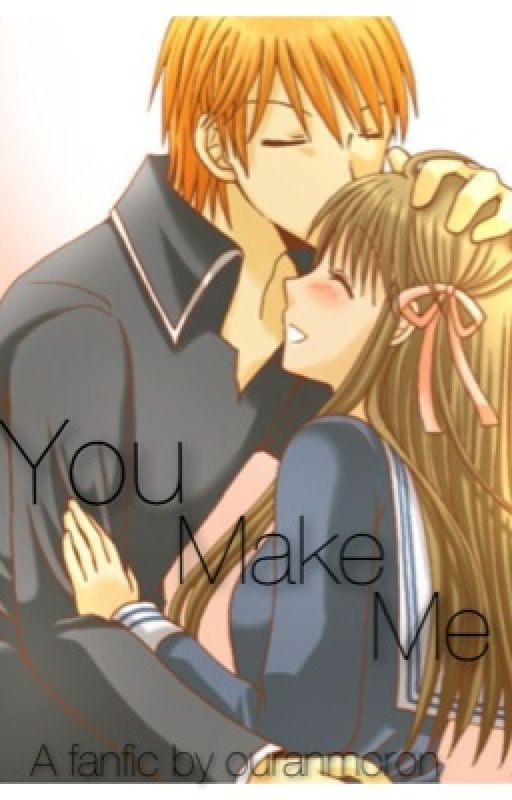 You Make Me (KyoxTohru) (fruits basket) by ouranmoron