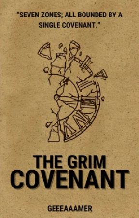 The Grim Covenant by geeeaaamer