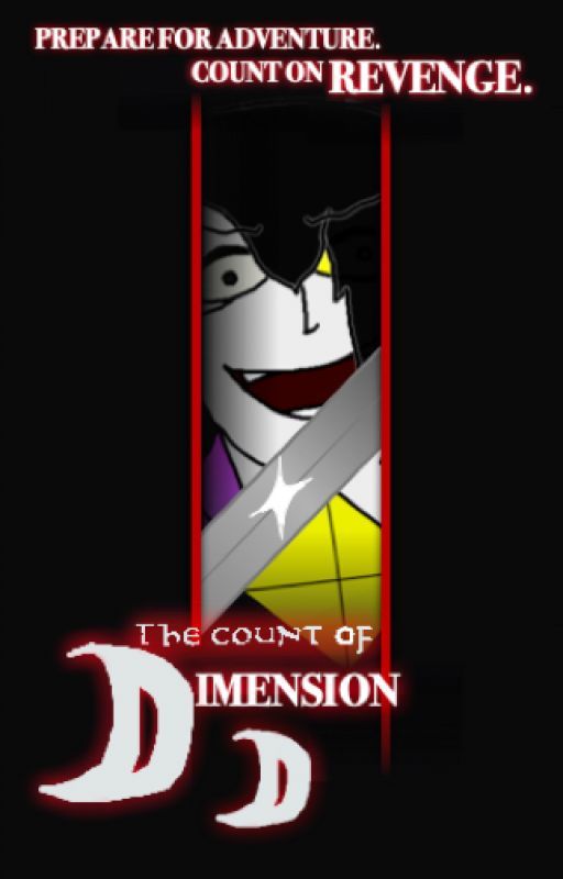 The Count Of Dimension D (DimentioXMr.L) by SilverStarWarrior