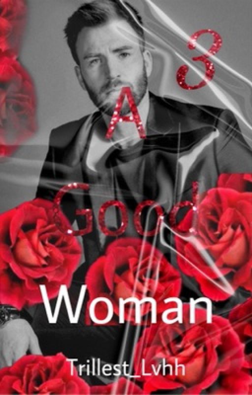 A Good Woman 3| Chris Evans (BWWM) by trillest_lvhh