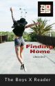 Finding Home (The Boys X Female Reader   Narrator Father Figure) by TheLostWr1t3r