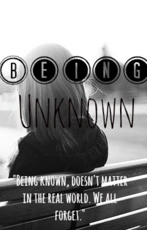 Being Unknown. by lmpolite