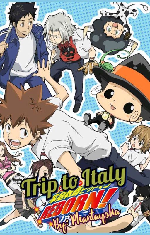 Trip to Italy [KHR] [ACS Sequel] by Phantaysha