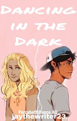 Dancing in the Dark- Percabeth Dance AU cover