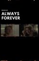 ALWAYS FOREVER by beigeleo