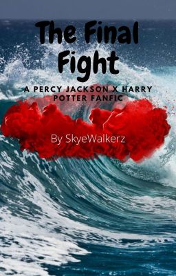 The Final Fight (A PJO x HP Fanfic) - Discontinued cover