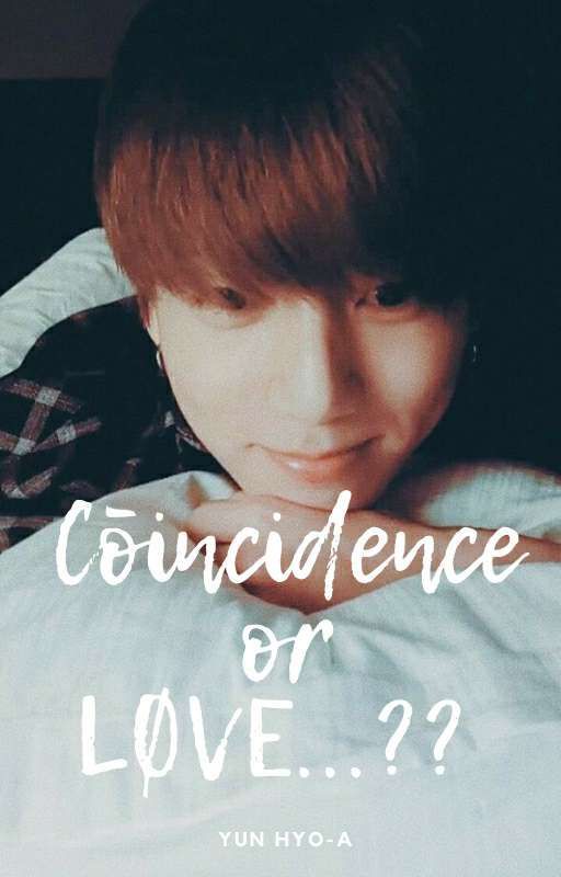 Coincidence Or Love......???|| JJK FF by ewwnfg_