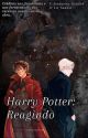 Harry Potter reagindo  by Senhorita_Riddle9