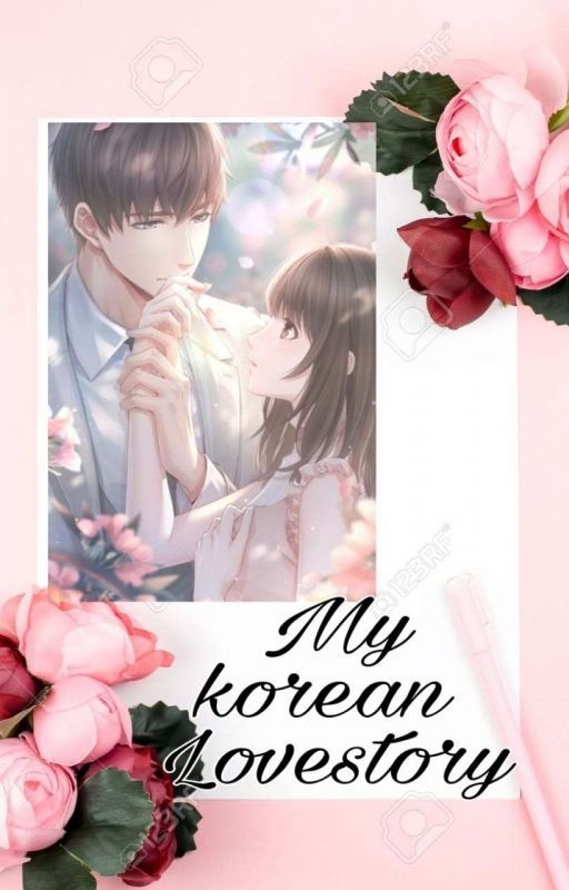 My Korean Love Story  by Author_Wordsmith