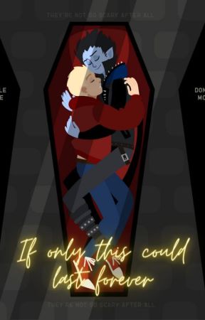 If only this could last forever (A 'My little vampire' AU) by Human_charger