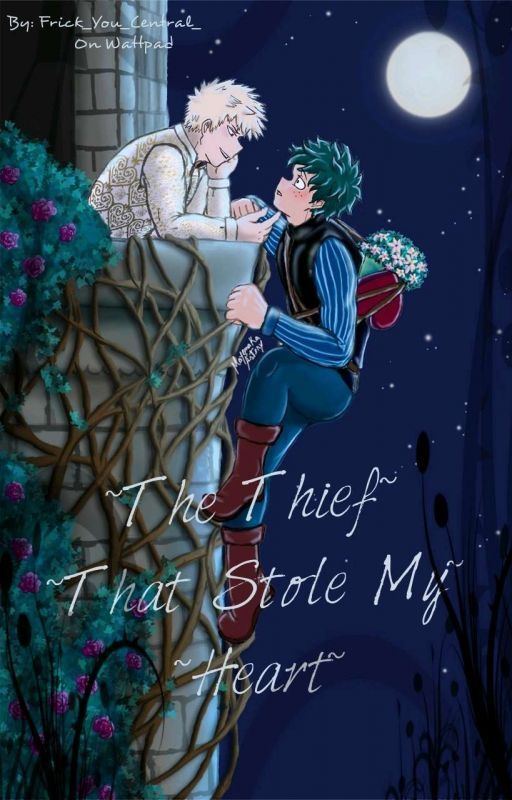 The Thief That Stole My Heart by Frick_You_Central_