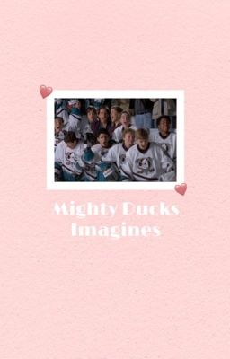 Mighty Ducks Imagines :) cover